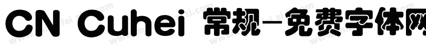 CN Cuhei 常规字体转换